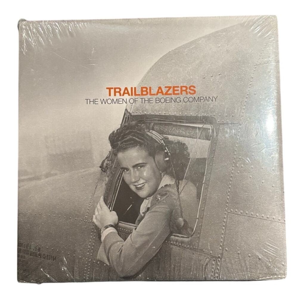NEW Trailblazers, The Women of the Boeing Company by Betsy Case, HC, DJ